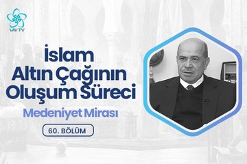 Vav Tv: İslam altın çağının oluşum süreci
