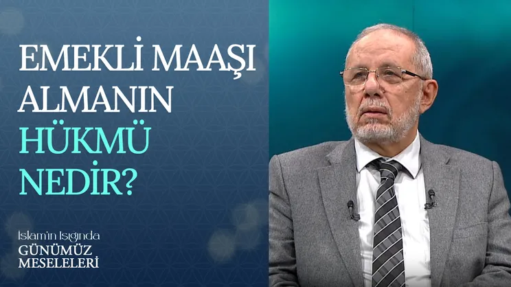 Emekli Maaşı Almanın Hükmü Nedir?