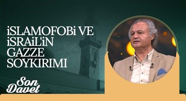 İslamofobi ve İsrail'in Gazze Soykırımı | Son Davet