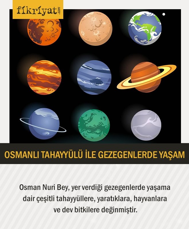 OSMANLI TAHAYYÜLÜ İLE GEZEGENLERDE YAŞAM
