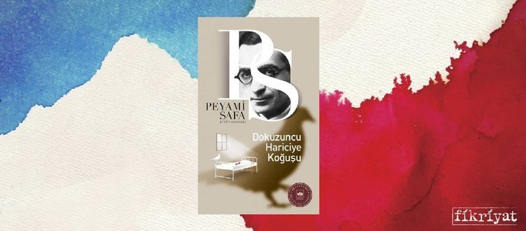 Dokuzuncu Hariciye Koğuşu - Peyami Safa