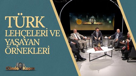Türk Lehçeleri ve Yaşayan Örnekleri I Cümle Kapısı