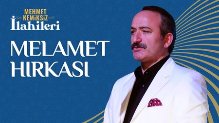 Mehmet Kemiksiz - Melamet Hırkası
