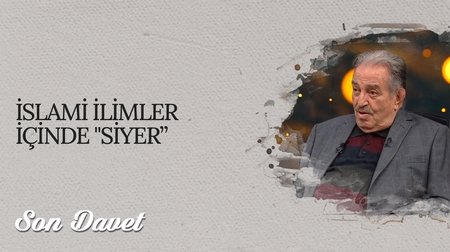 İslami İlimler İçinde Siyer I Son Davet