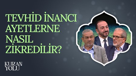 Tevhid İnancı Ayetlerde Nasıl Zikredilir? | Kur'an Yolu