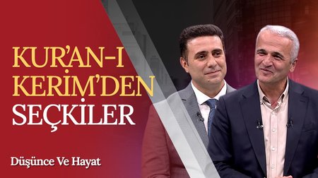 Kur'an-ı Kerim'den Seçkiler | Düşünce ve Hayat