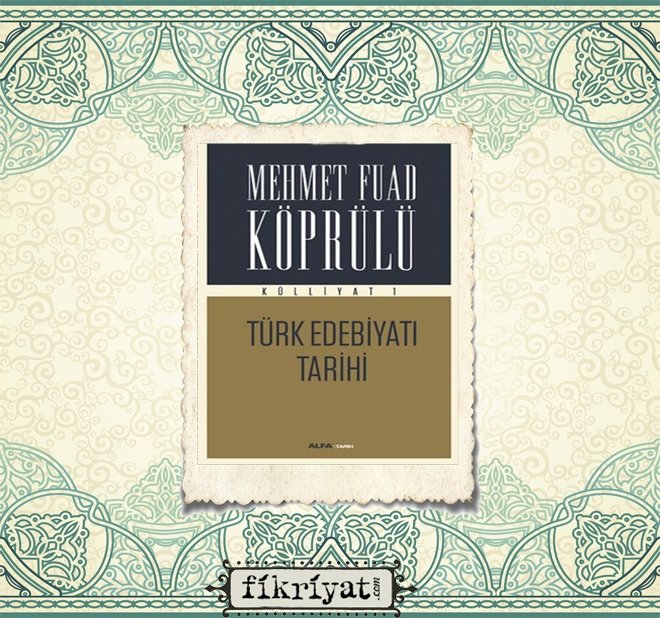 Fuat Köprülü- Türk Edebiyatı Tarihi