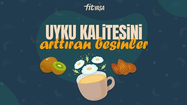 Uyku Kalitesini Artıran Besinler