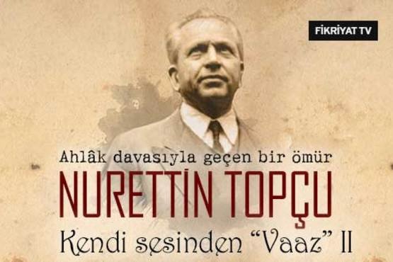 Nurettin Topçu - Kendi sesinden Vaaz II