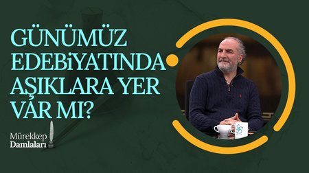 Günümüz Edebiyatında Aşıklara Yer Var Mı? I Mürekkep Damlaları