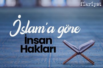 İslam’a göre insan hakları