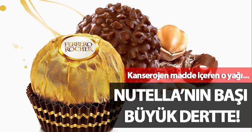 Nutella’nın başı büyük dertte