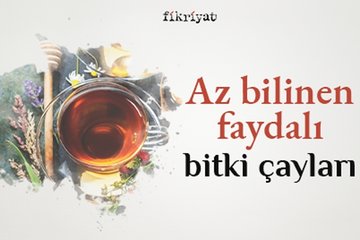 Az bilinen 10 farklı bitki çayı