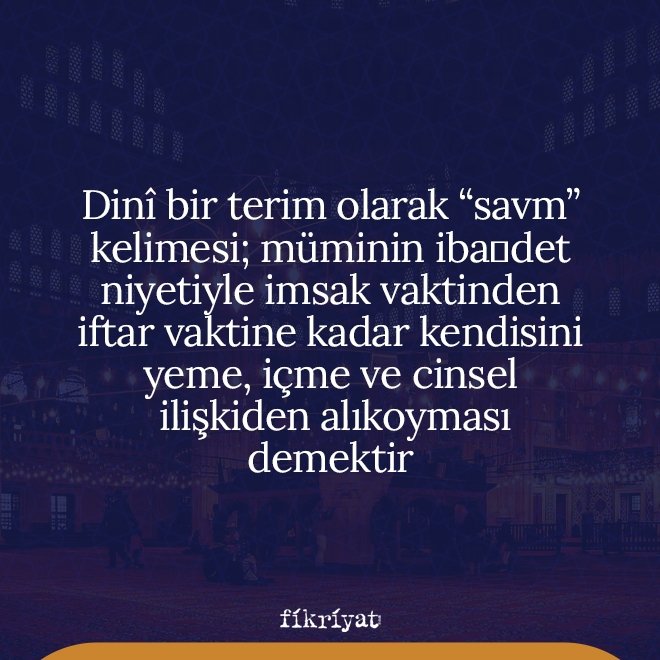 Orucun Terim Anlamı ve Oruçla İlgili Bazı  Terimler