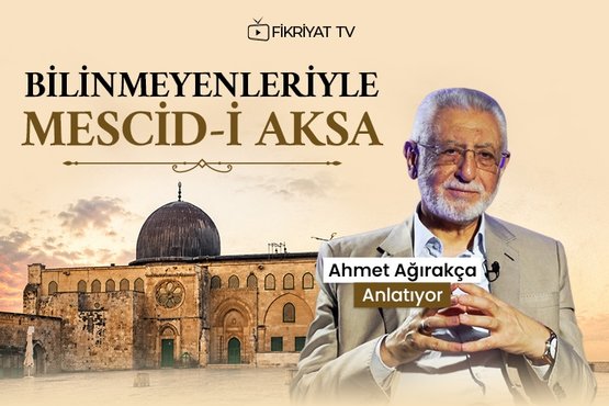 Bilinmeyenleriyle Mescid-i Aksa