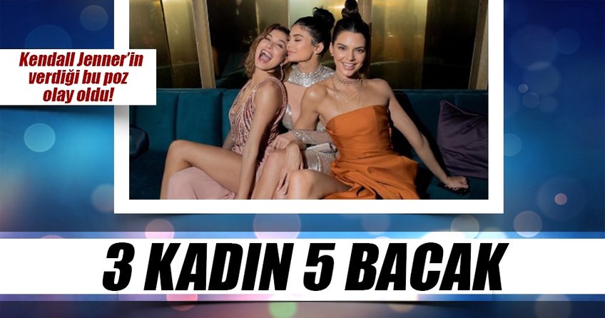 Diğer bacağın nerede Kendall?