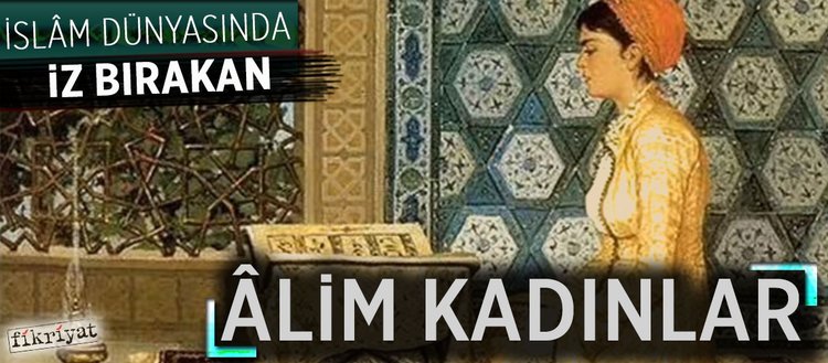 islam dunyasinda iz birakan alim