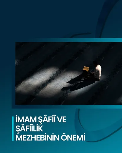 İmam Şâfiî ve Şâfiîlik Mezhebi