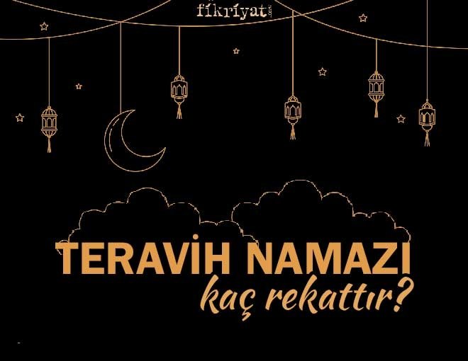 TERAVİH NAMAZI KAÇ REKATTIR?