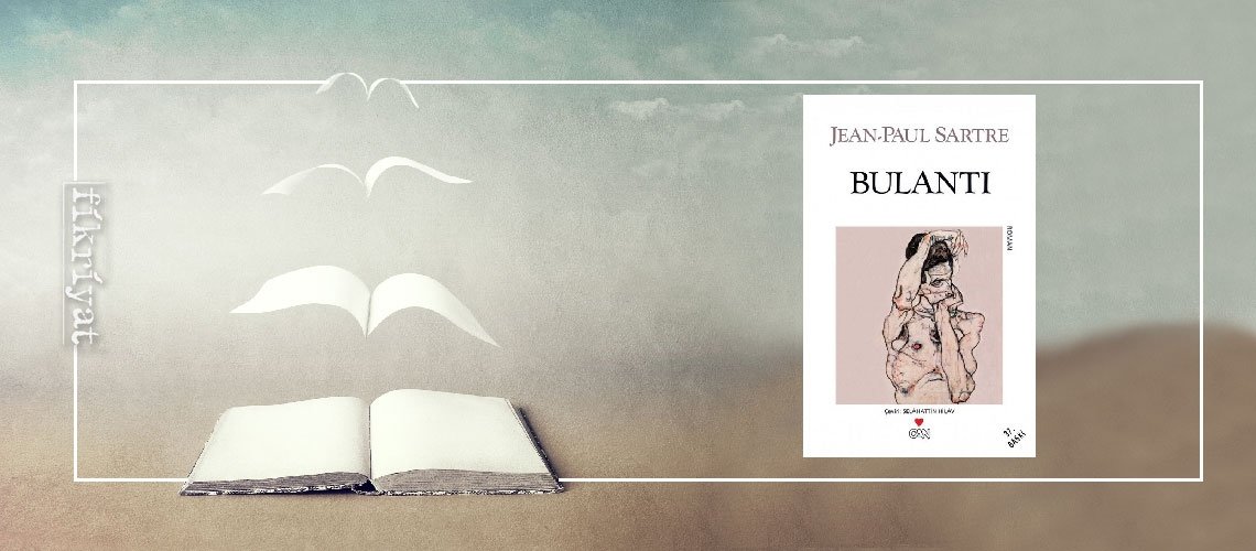 Bulantı - Jean-Paul Sartre