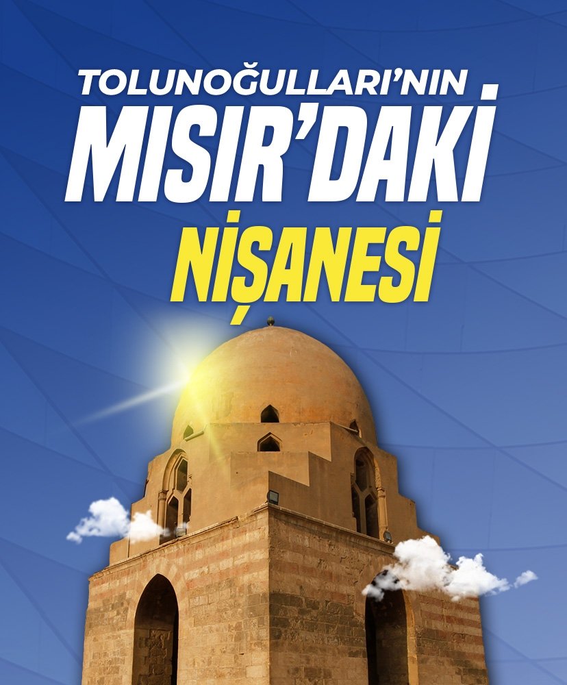 Tolunoğulları’nın Mısır’daki nişanesi
