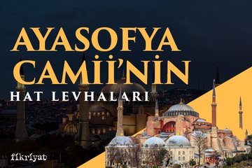 Ayasofya’nın hat levhaları