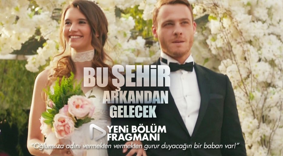 Bu Şehir Arkandan Gelecek