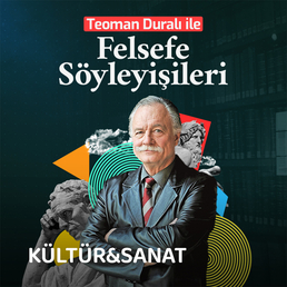 Teoman Duralı ile Felsefe Söyleşileri