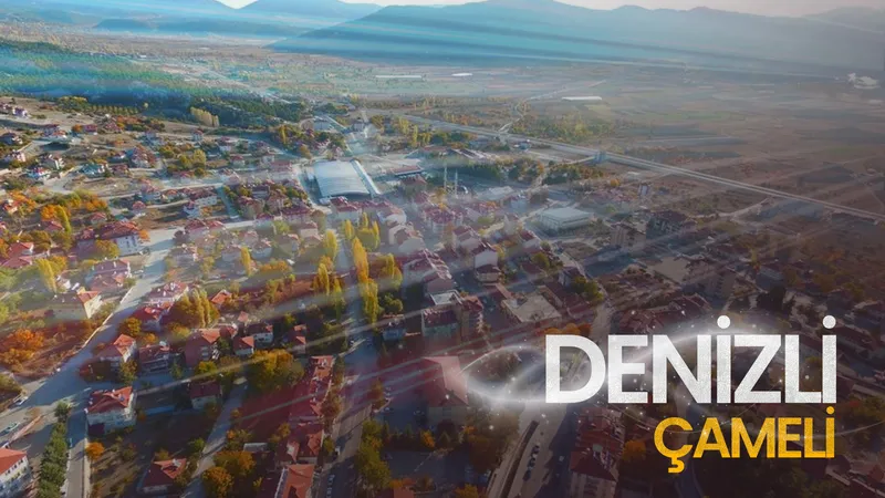 Anadolu Diyarı Denizli Çameli’nde