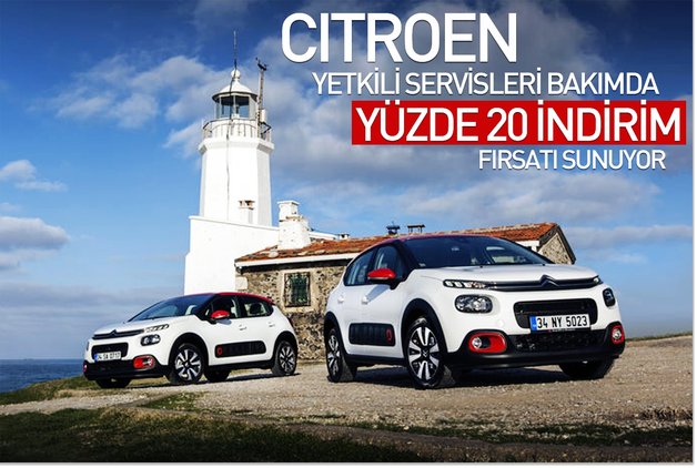 CİTROËN YETKİLİ SERVİSLERİ BAKIMDA YÜZDE 20 İNDİRİM FIRSATI SUNUYOR