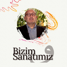 Bizim Sanatımız