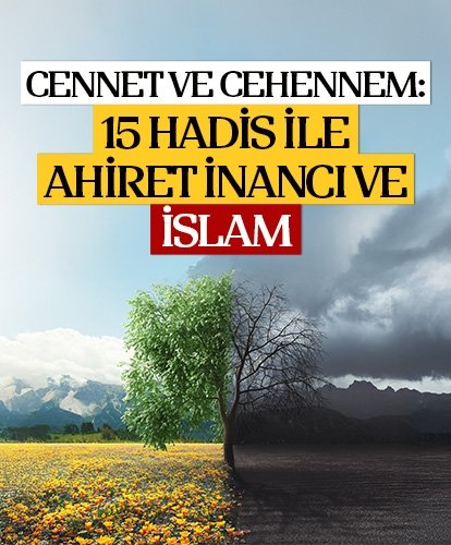 15 Hadis ile Ahiret İnancı ve İslam