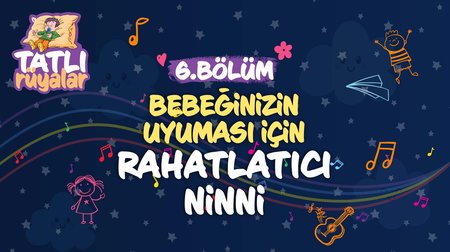 Bebeğinizin Uyuması İçin Rahatlatıcı Ninni