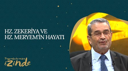 Hz. Zekeriya (AS) ve Hz. Meryem'in Hayatı I Peygamberlerimizin İzinden