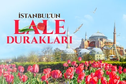 İstanbul’un Lale Durakları