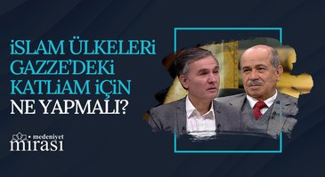 Zulme Karşı Ümmetin Birlik Olmasının Önemi | Medeniyet Mirası