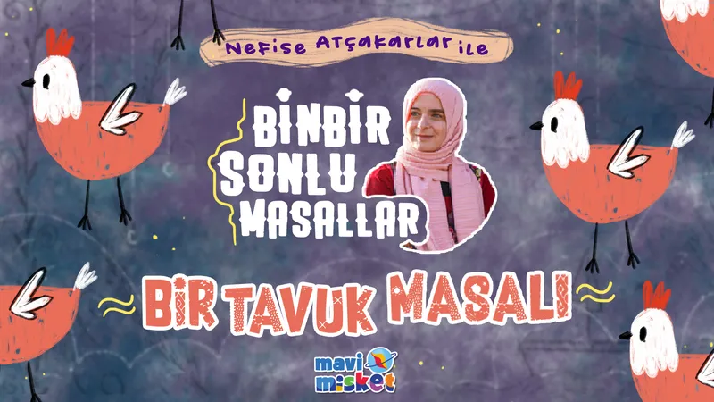 Bir Tavuk Masalı