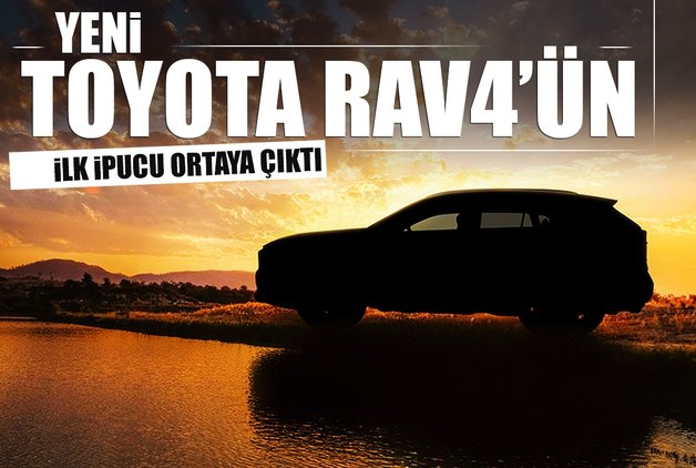 YENİ TOYOTA RAV4’ÜN İLK İPUCU ORTAYA ÇIKTI