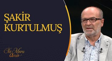 Şakir Kurtulmuş I İki Mısra Arası