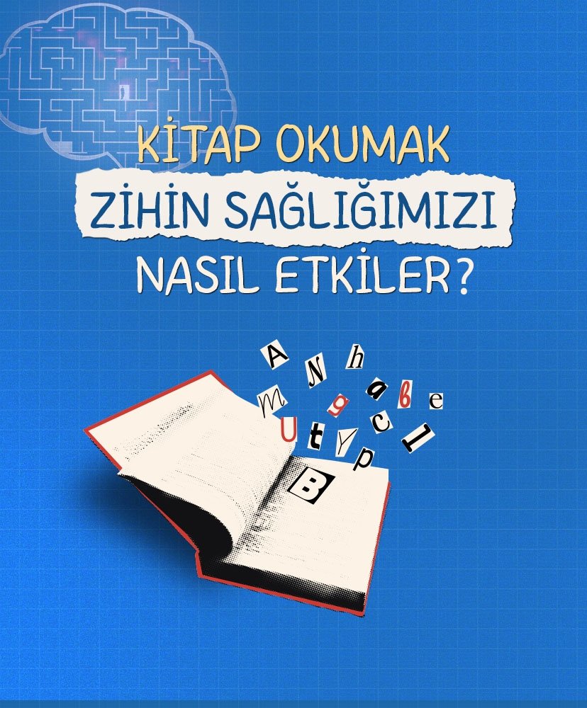 Kitap okumak zihin sağlığımızı nasıl etkiler?