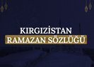 Kırgızistan Ramazan sözlüğü
