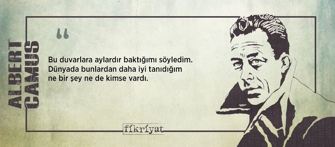 Albert Camus’den insan doğasına dair 30 alıntı