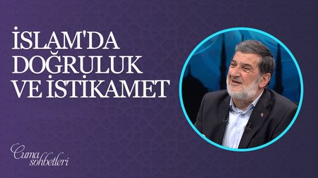 İslam'da Doğruluk ve İstikamet | Cuma Sohbeti 
