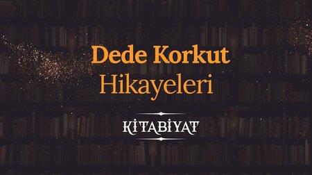 Dede Korkut Hikayeleri I Kitabiyat