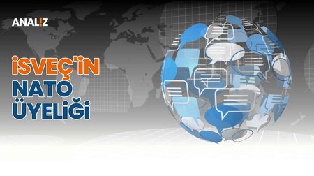 İsveç'in Nato Üyeliği | Analiz 
