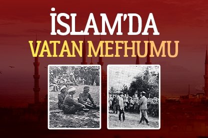 İslam’da vatan mefhumu