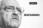Türk şiirinin güçlü sesi Sezai Karakoç