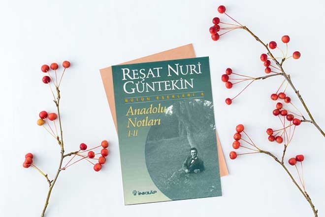 Reşat Nuri Güntekin’in okunması gereken kitapları
