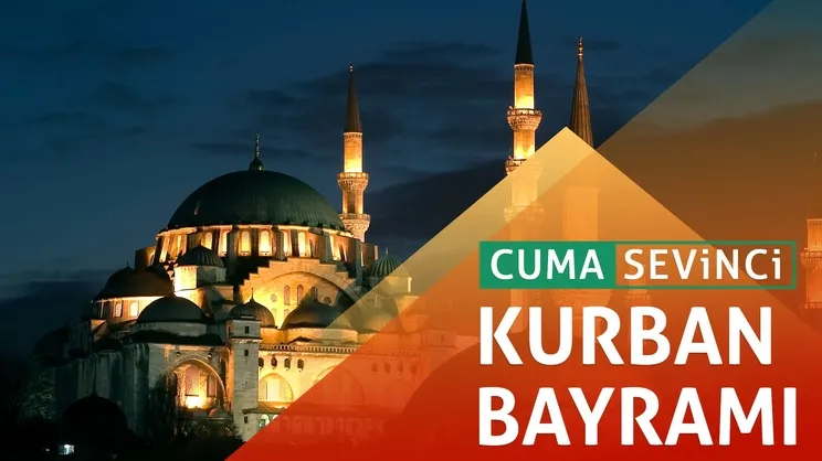 Cuma Sevinci I Kurban Bayramı