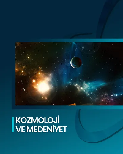 Kozmoloji ve Medeniyet